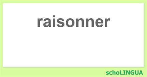 synonyme raisonner|More.